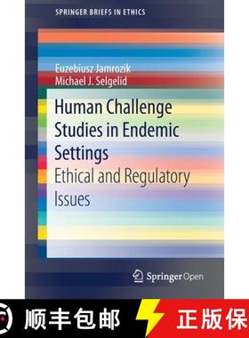 【3-4周达】Human Challenge Studies in Endemic Settings : Ethical and Regulatory Issues [9783030414795]