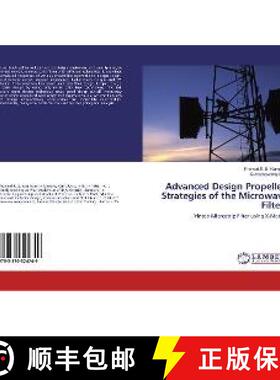 预订 Advanced Design Propelled Strategies of the Microwave Filters [9783330324749]