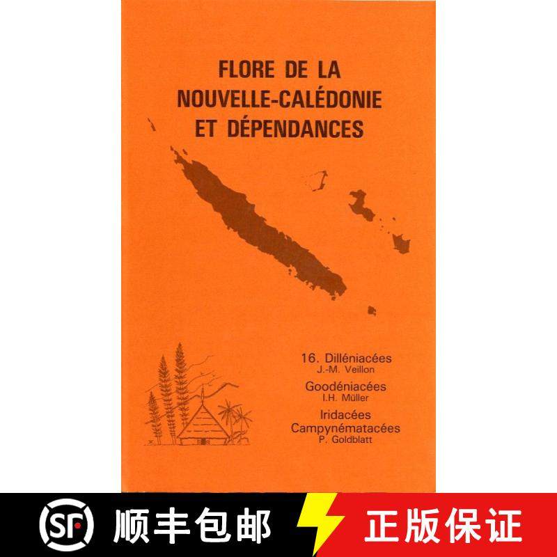 预订 Flore de la Nouvelle-Calédonie et Dépendances, Volume 16: Dilleniaceae, Goodeniaceae, Iridacea... [9782856541883]