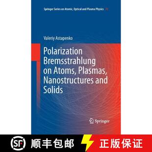 and 9783642427251 Polarization Atoms Plasmas 4周达 Bremsstrahlung Solids Nanostructures