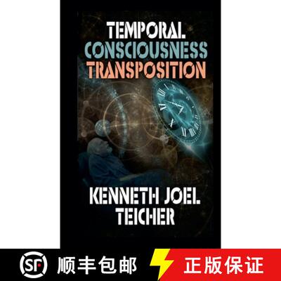 【3-4周达】Temporal Consciousness Transposition [9798224800605]