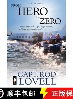 【3-4周达】From Hero to Zero: The truth behind the ditching of DC-3, VH-EDC in Botany Bay that saved ... [9781922565501]