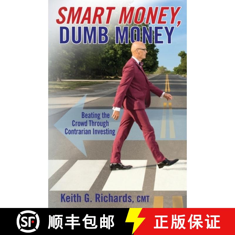 【3-4周达】SMART MONEY, Dumb Money: Beating the Crowd Through Contrarian Investing [9781988360621]