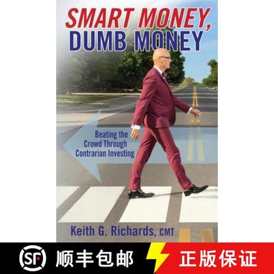 【3-4周达】SMART MONEY, Dumb Money: Beating the Crowd Through Contrarian Investing [9781988360621]