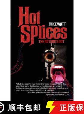 预订 Hot Splices: The Author's Cut [9781959205968]