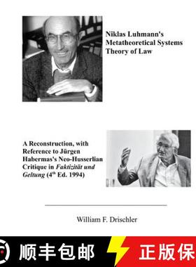 预订 Niklas Luhmann's Metatheoretical Systems Theory of Law: A Reconstruction, with Reference to Juer... [9781721619221]