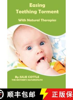 【3-4周达】Easing Teething Torment With Natural Therapies [9781607966333]
