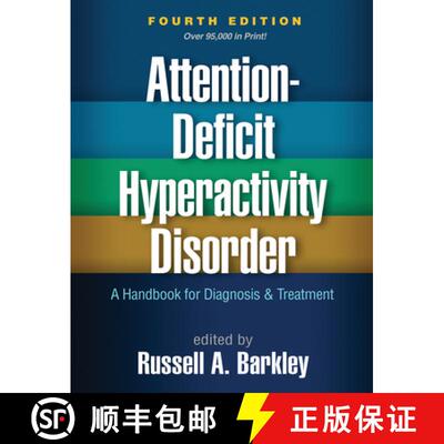 【3-4周达】Attention-Deficit Hyperactivity Disorder, Fourth Edition: A Handbook for Diagnosis and Tre... [9781462538874]