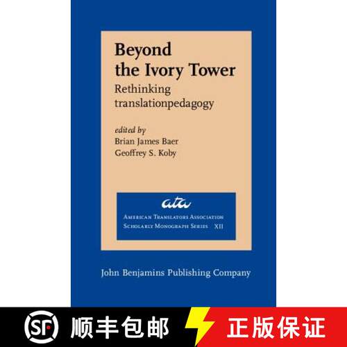 【3-4周达】精装 Beyond the Ivory Tower: Rethinking translation pedagogy [9789027231888]