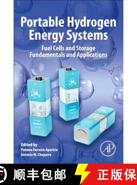【3-4周达】Portable Hydrogen Energy Systems: Fuel Cells and Storage Fundamentals and Applications [9780128131282]