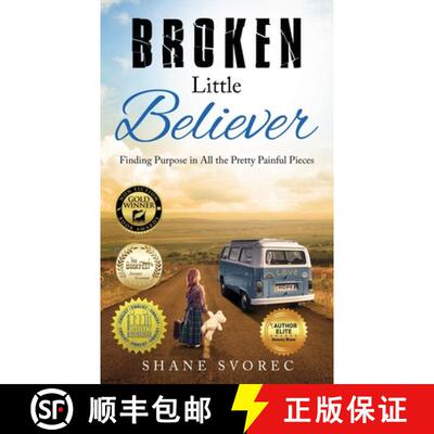 【3-4周达】精装 Broken Little Believer: Finding Purpose in All the Pretty Painful Pieces [9781647468088]