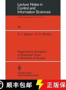 【3-4周达】Regenerative Simulation of Response Times in Networks of Queues [9783540099420]
