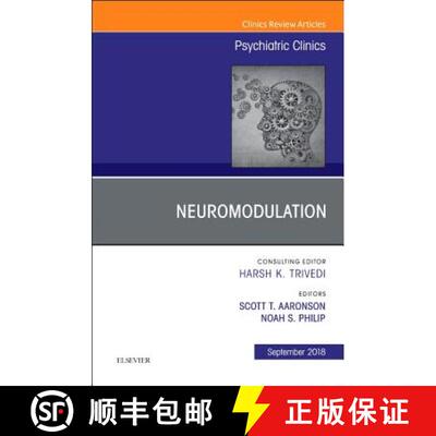 【3-4周达】Neuromodulation, an Issue of Psychiatric Clinics of North America: Volume 41-3 [9780323641326]