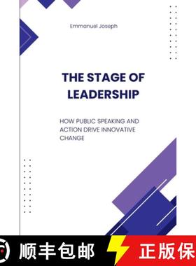 【3-4周达】The Stage of Leadership, How Public Speaking and Action Drive Innovative Change [9785213481464]