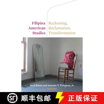 【3-4周达】精装 Filipinx American Studies – Reckoning, Reclamation, Transformation [9780823299584]