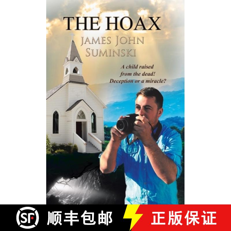 【2-3周达】The Hoax: A Child Raised from the Dead! Deception or Miracle? [9781973663690]