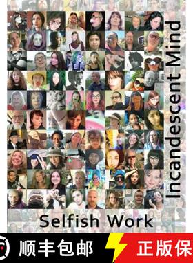 【3-4周达】Incandescent Mind: Selfish Work: Issue Three [9780997815566]