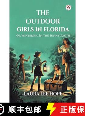 预订 Outdoor Girls In FloridaOr Wintering In The Sunny South (Edition1) [9789370423572]
