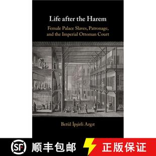 Imperial 4周达 the after Female and Ottoman Patronage Life Slaves Palace 9781108726252 Court Harem