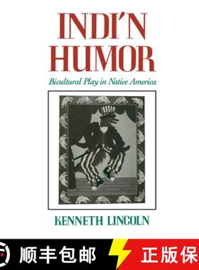 【3-4周达】Indi'n Humor: Bicultural Play in Native America [9780195068870]