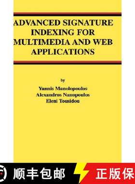 【3-4周达】Advanced Signature Indexing for Multimedia and Web Applications [9781402074257]
