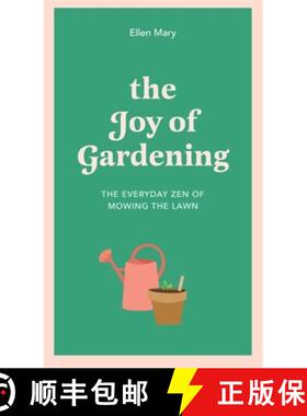 【3-4周达】The Joy of Gardening : The Everyday Zen of Mowing the Lawn [9781529412864]