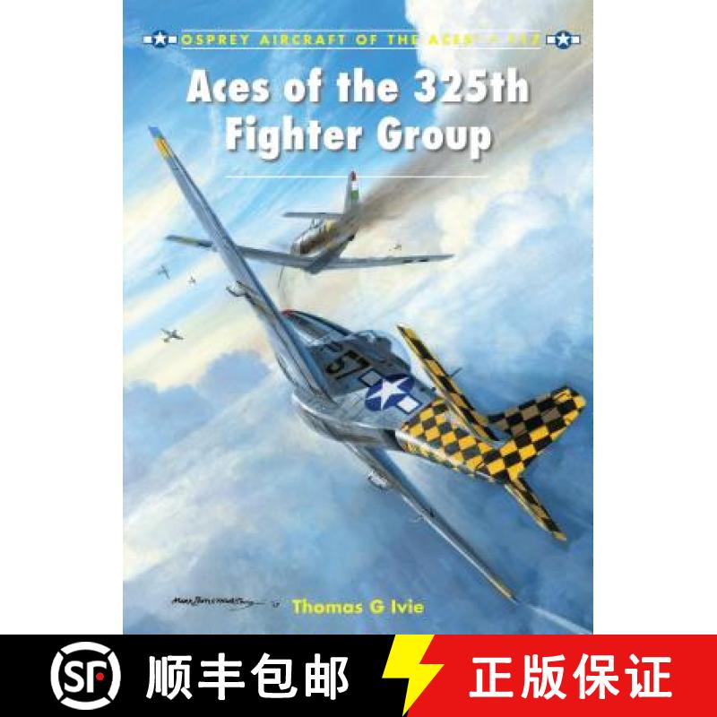 【3-4周达】Aces of the 325th Fighter Group [9781780963013]