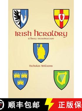 【3-4周达】Irish Heraldry: A Brief Introduction [9781782011927]