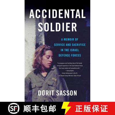 【3-4周达】Accidental Soldier : A Memoir of Service and Sacrifice in the Israel Defense Forces [9781631520358]