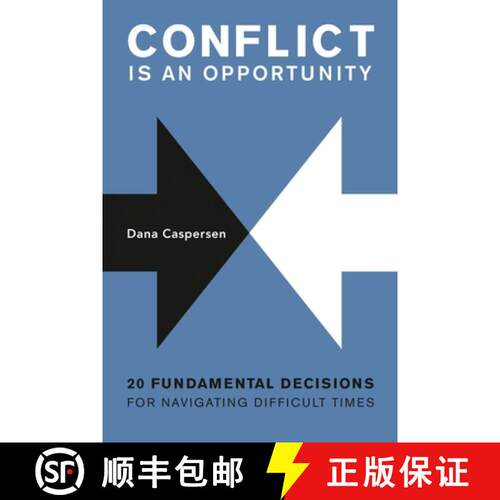 【3-4周达】Conflict Is an Opportunity : Twenty Fundamental Decisions for Navigating Difficult Times [9798881802691]