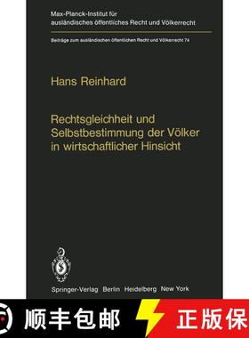 【3-4周达】Rechtsgleichheit und Selbstbestimmung der Völker in wirtschaftlicher Hinsicht : Die Praxi... [9783642674624]
