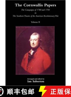 【3-4周达】Cornwallis Papersthe Campaigns of 1780 and 1781 in the Southern Theatre of the American Re... [9781845747916]
