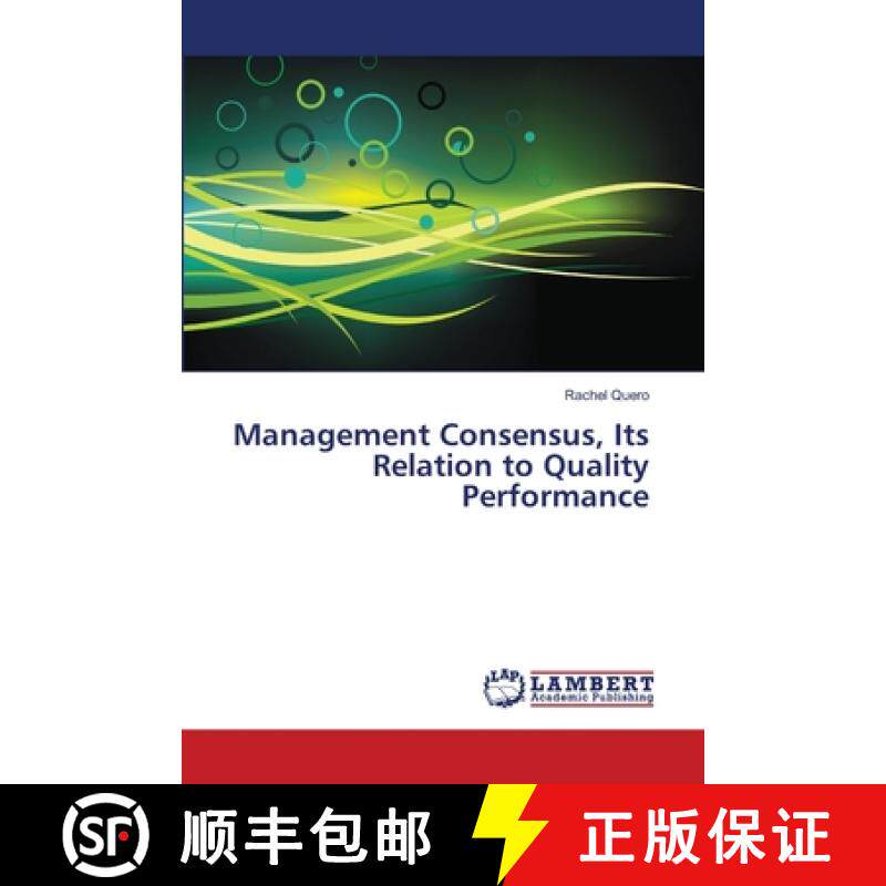 预订 Management Consensus, Its Relation to Quality Performance [9783659355103]