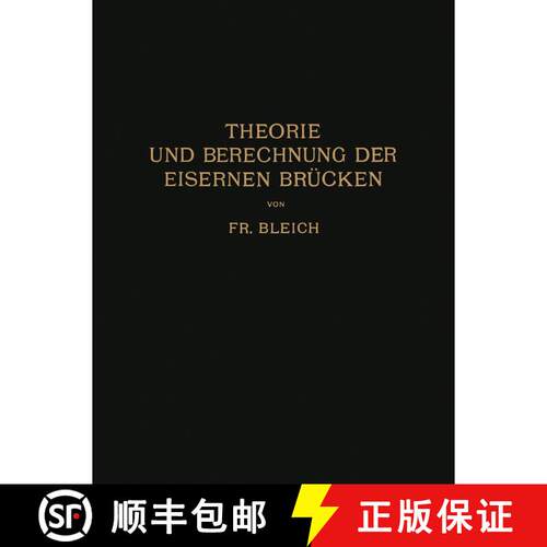 【3-4周达】Theorie und Berechnung der Eisernen Brücken [9783642987991]