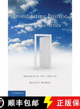 【3-4周达】Investigating Pristine Inner Experience: Moments of Truth [9781107009943]