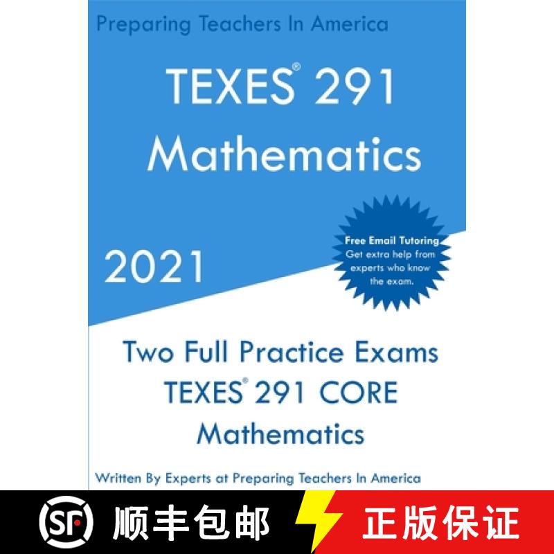 【3-4周达】TEXES 291 - Mathematics: Two Full Practice Exam - Free Online Tutoring - Updated Exam Ques... [9781649263469]