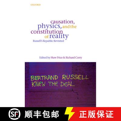 【3-4周达】Causation, Physics, and the Constitution of Reality: Russell's Republic Revisited [9780199278183]