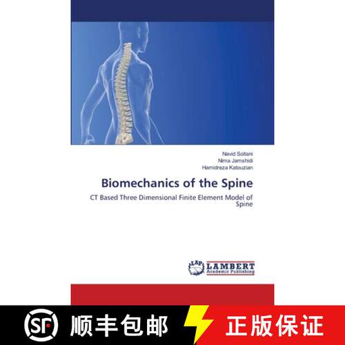 【3-4周达】Biomechanics of the Spine: CT Based Three Dimensional Finite Element Model of Spine (Aufl.) [9783659512025]