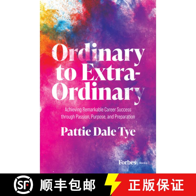 【3-4周达】Ordinary to Extra-Ordinary: Achieving Remarkable Career Success Through Passion, Purpose, ... [9798887503127]
