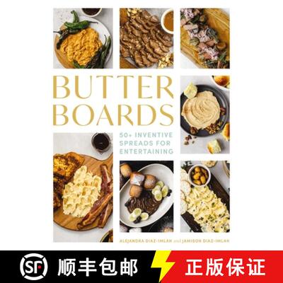 【3-4周达】精装 Butter Boards: 100 Inventive and Savory Spreads for Entertaining (Seasonal and Festiv... [9781646434220]