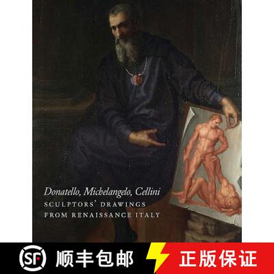【3-4周达】From Donatello to Bernini: Italian Sculptors' Drawings from the Renaissance to the Baroque [9781907372704]