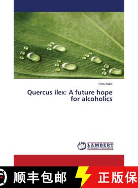 预订 Quercus ilex: A future hope for alcoholics [9783659619175]