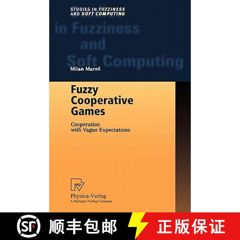 【3-4周达】Fuzzy Cooperative Games : Cooperation with Vague Expectations [9783790824896]