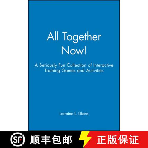 【3-4周达】All Together Now!: A Seriously Fun Collection Of Interactive Training Games And Activities... [9780787945039]
