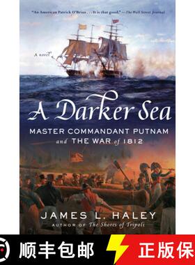 【3-4周达】A Darker Sea: Master Commandant Putnam and the War of 1812 [9780425282823]
