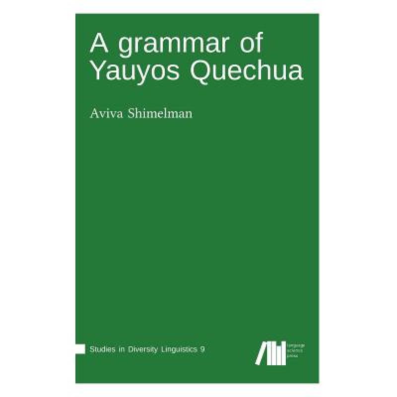 预订 A grammar of Yauyos Quechua [9783946234227]