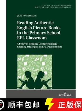 【3-4周达】Reading Authentic English Picture Books in the Primary School EFL Classroom : A Study of R... [9783631756461]