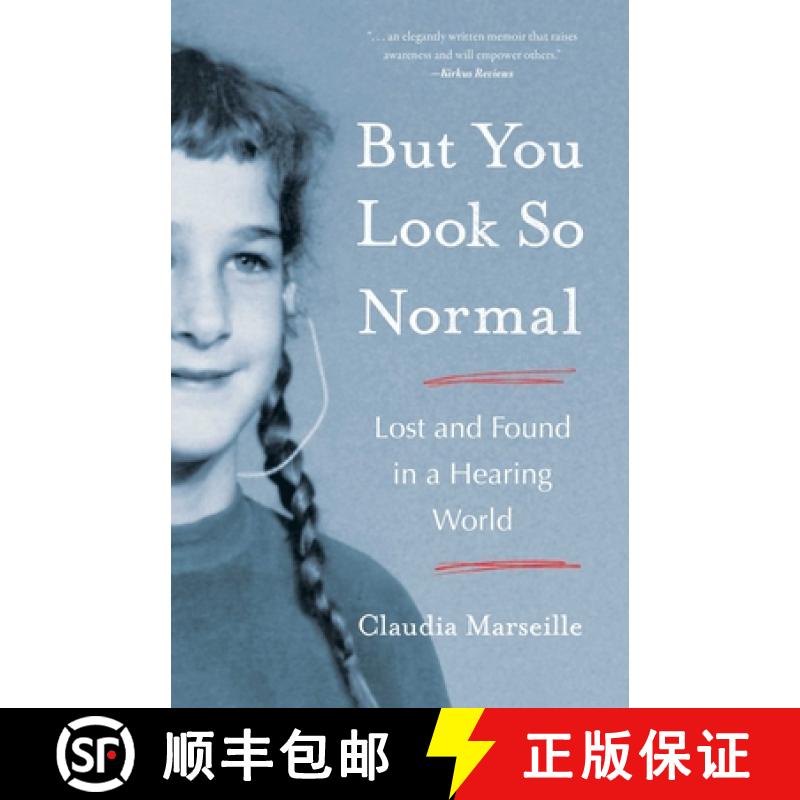 【3-4周达】But You Look So Normal : Lost and Found in a Hearing World [9781647426262]