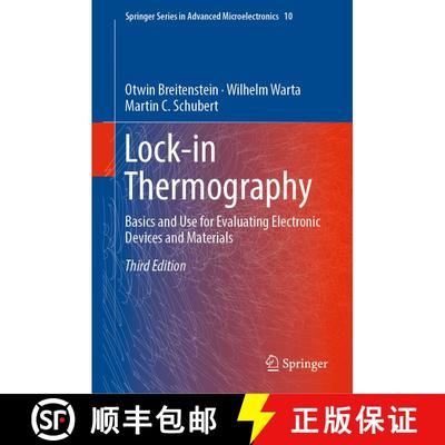 【3-4周达】Lock-in Thermography : Basics and Use for Evaluating Electronic Devices and Materials (Thi... [9783319998244]