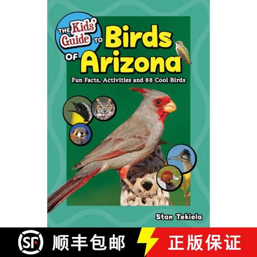 【3-4周达】The Kids' Guide to Birds of Arizona : Fun Facts, Activities and 88 Cool Birds [9781647552077]